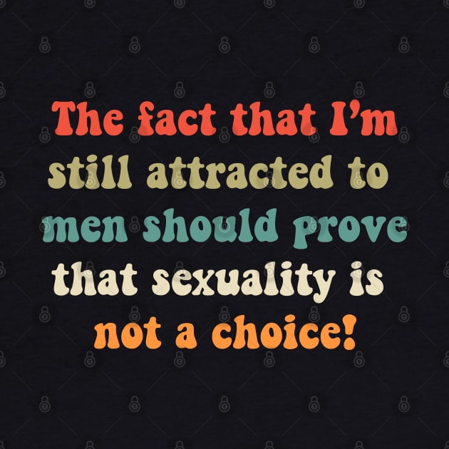 Sexuality is not a choice by valentinahramov